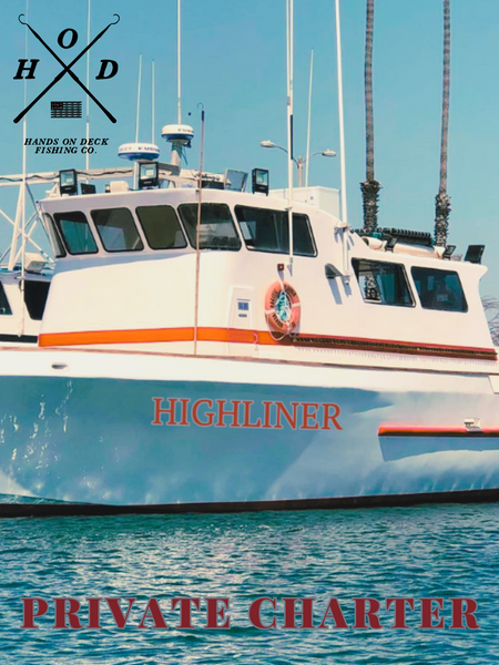 Highliner - 1.5 Day - Hands on Deck Private Charter